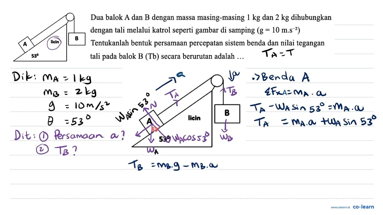 A licin B 53 Dua balok A dan B dengan massa masing-masing 1