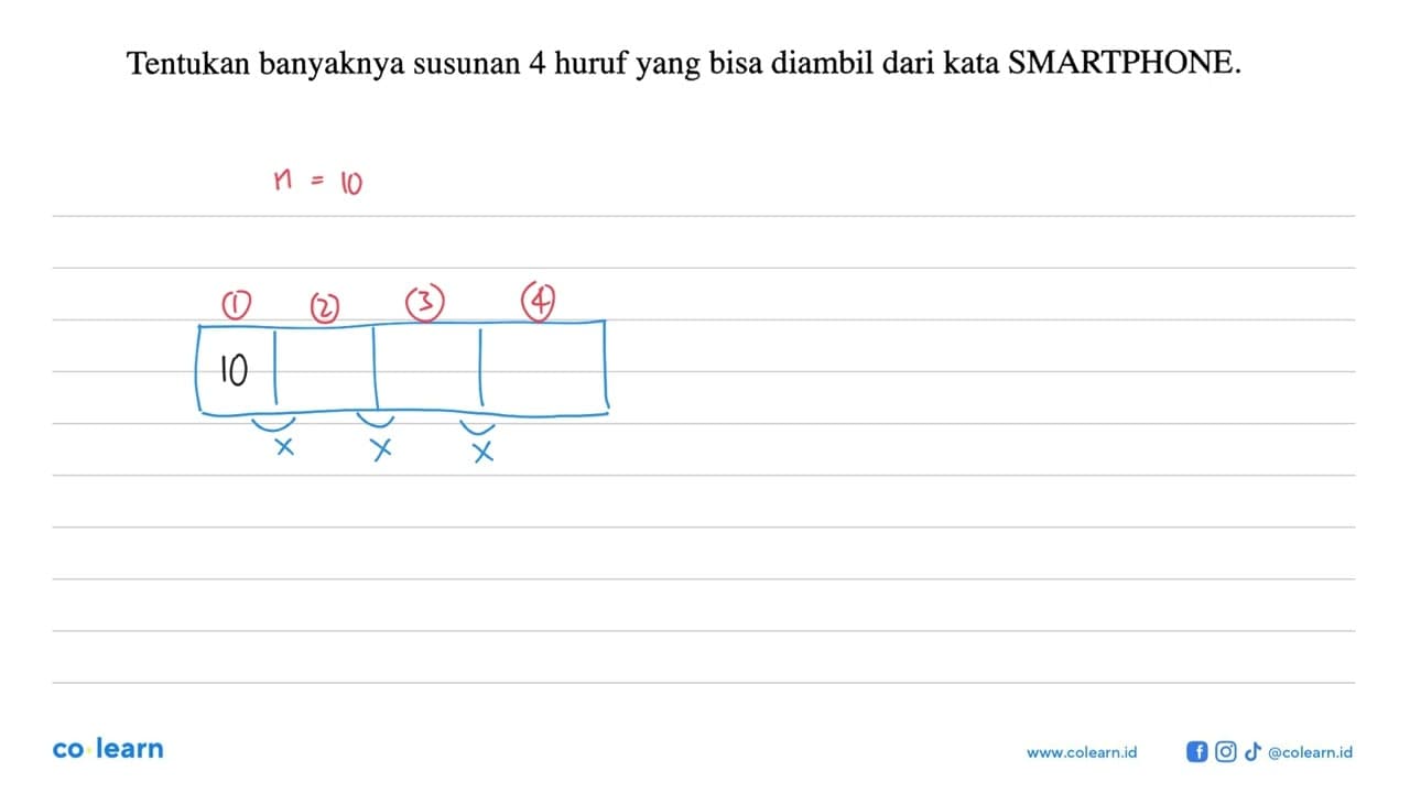 Tentukan banyaknya susunan 4 huruf yang bisa diambil dari