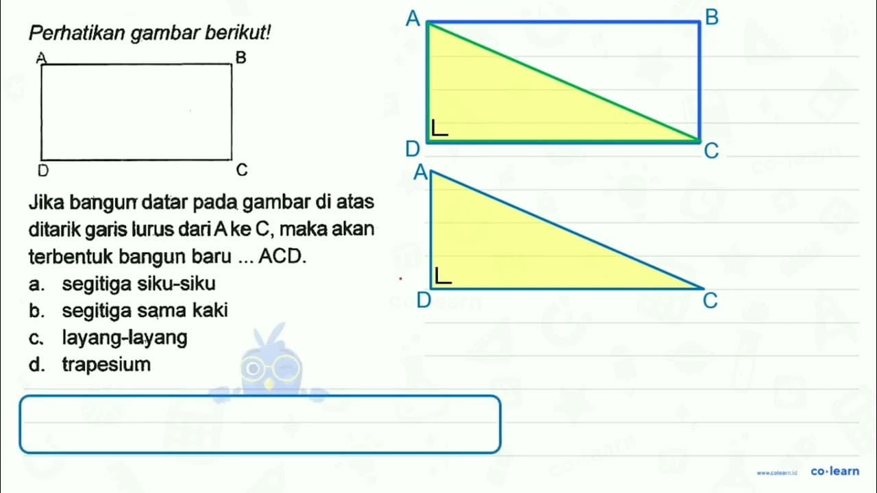 Perhatikan gambar berikut! Jika bangun datar pada gambar di