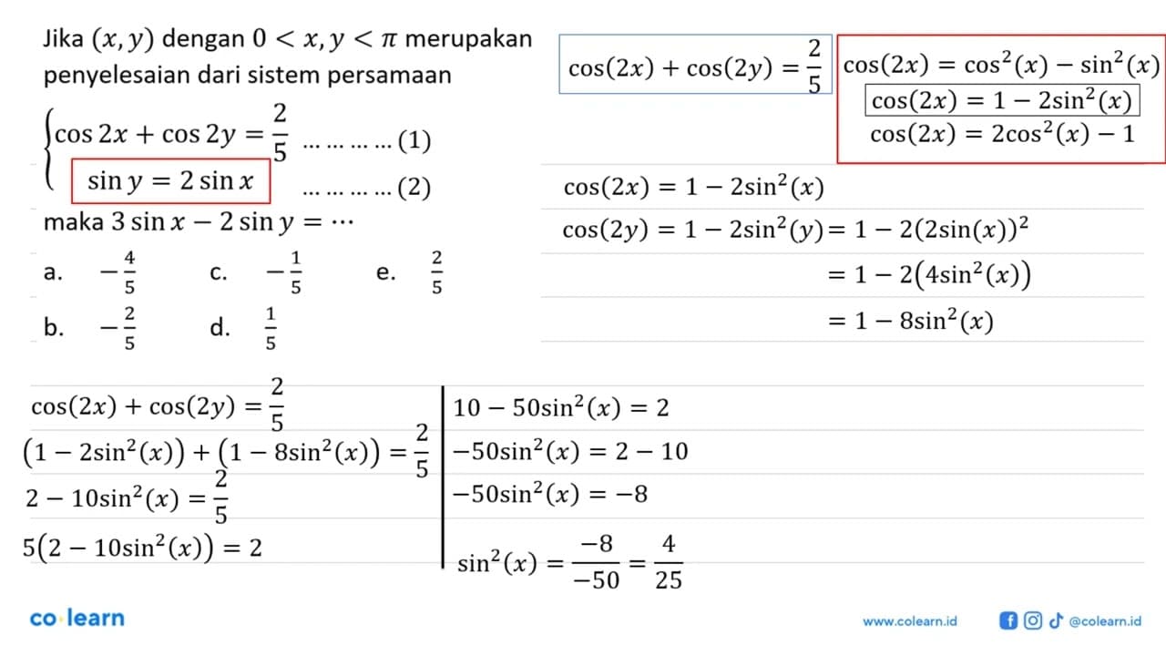 Jika (x,y) dengan 0<x,y<pi merupakan penyelesaian dari