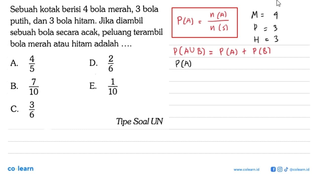 Sebuah kotak berisi 4 bola merah, 3 bola putih, dan 3 bola