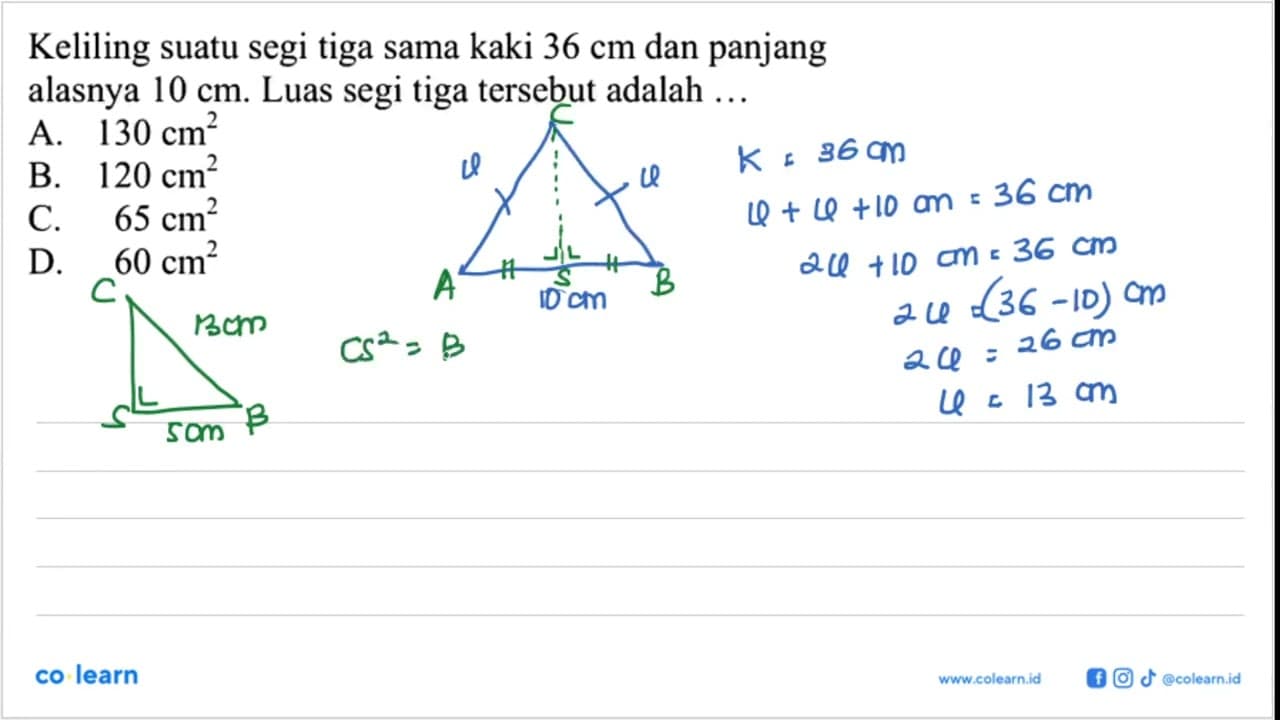 Keliling suatu segitiga sama kaki 36 cm dan panjang alasnya