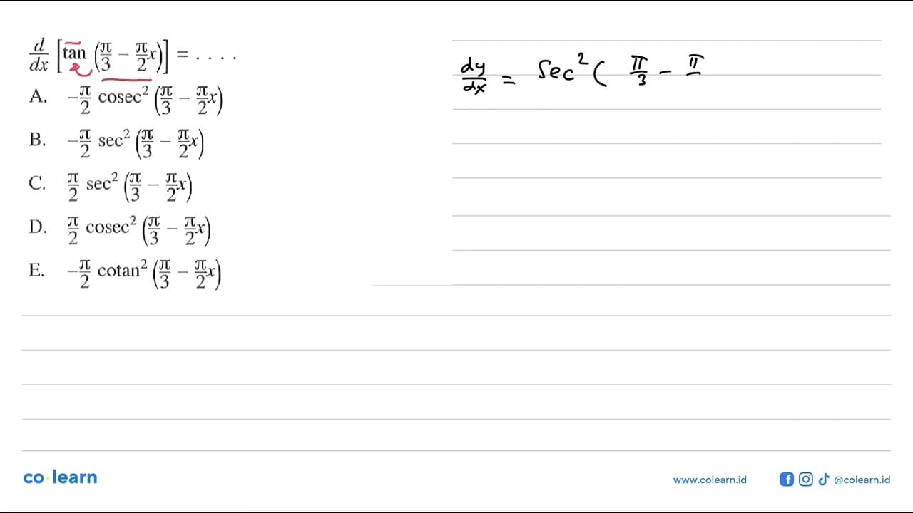 d/dx [tan(pi/3-pi/2 x)]=...