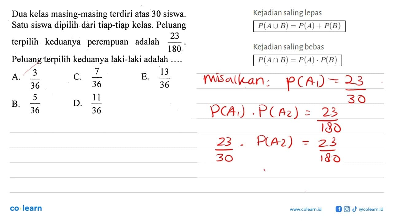 Dua kelas masing-masing terdiri atas 30 siswa. Satu siswa