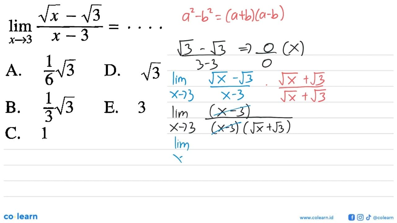 lim x->3 (akar(x)-akar(3))/(x-3)=