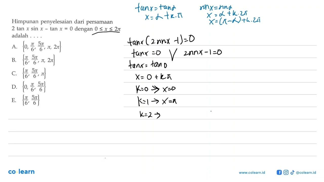 Himpunan penyelesaian dari persamaan 2 tan x sin x-tan x=0