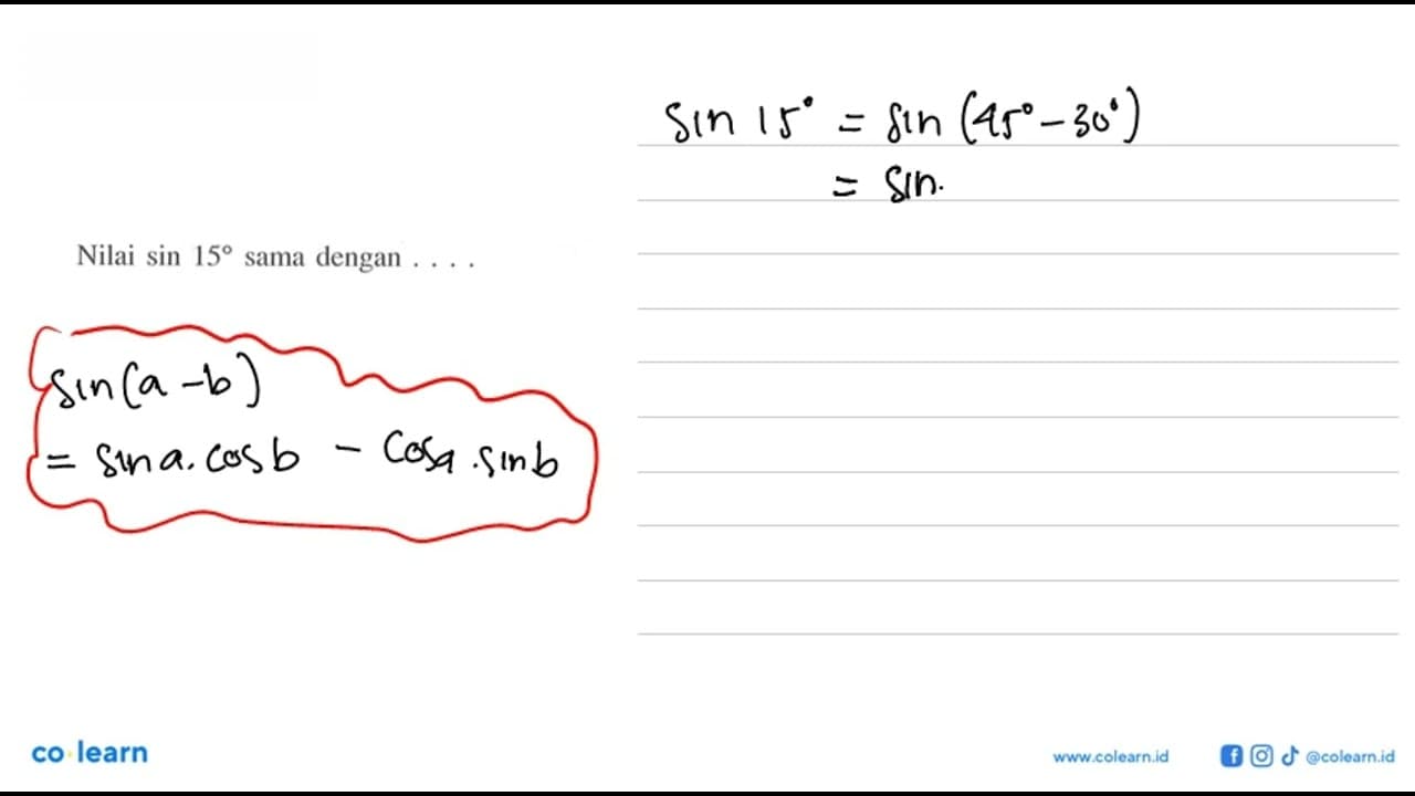 Nilai sin15 sama dengan ...