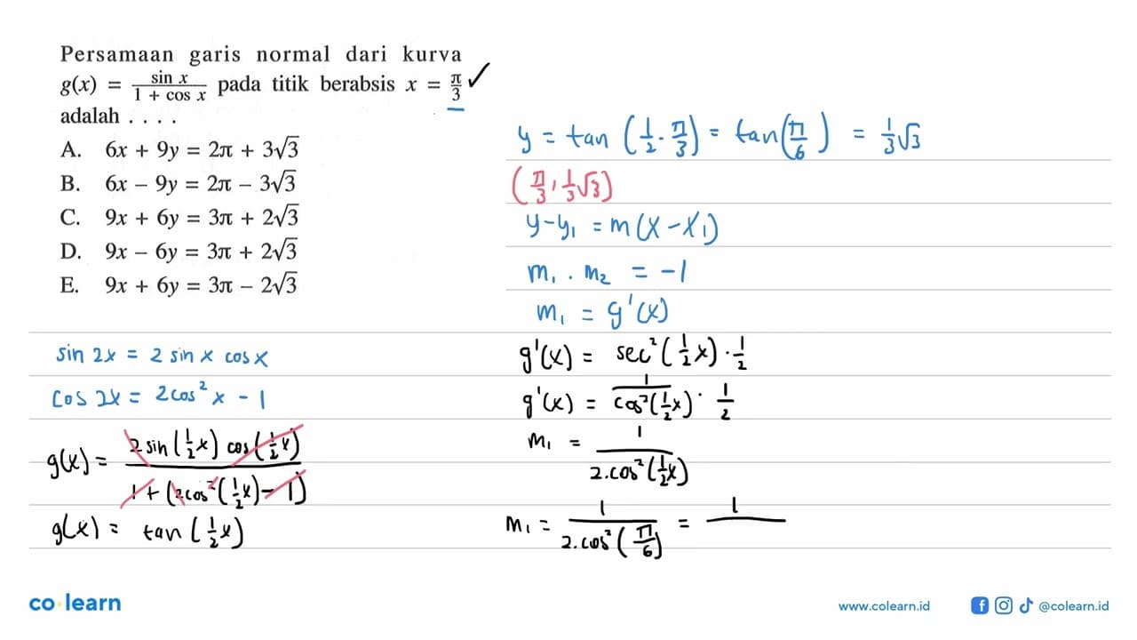 Persamaan garis normal dari kurva g(x)=sin x/(1+cos x) pada