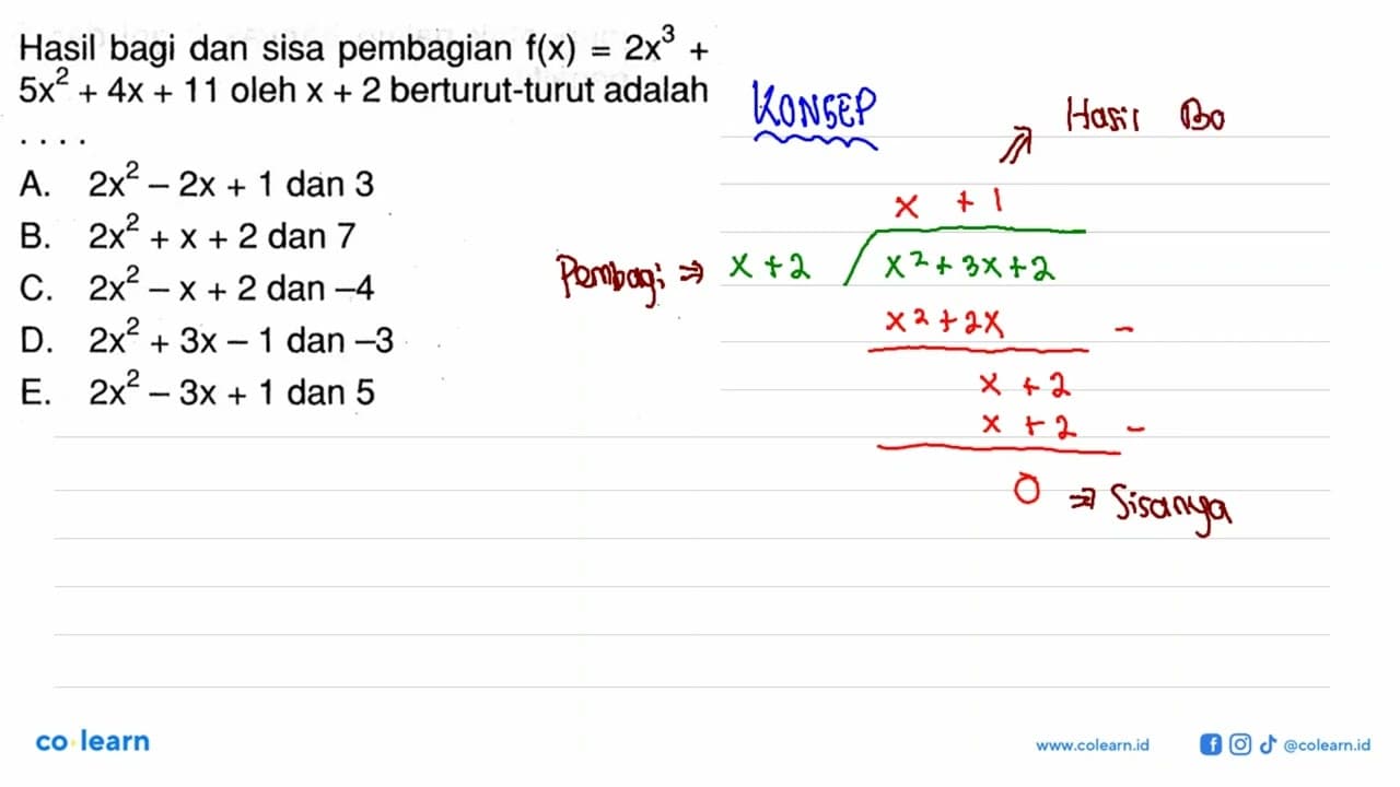 Hasil bagi dan sisa pembagian f(x) = 2x^3+5x^2+4x+11 oleh