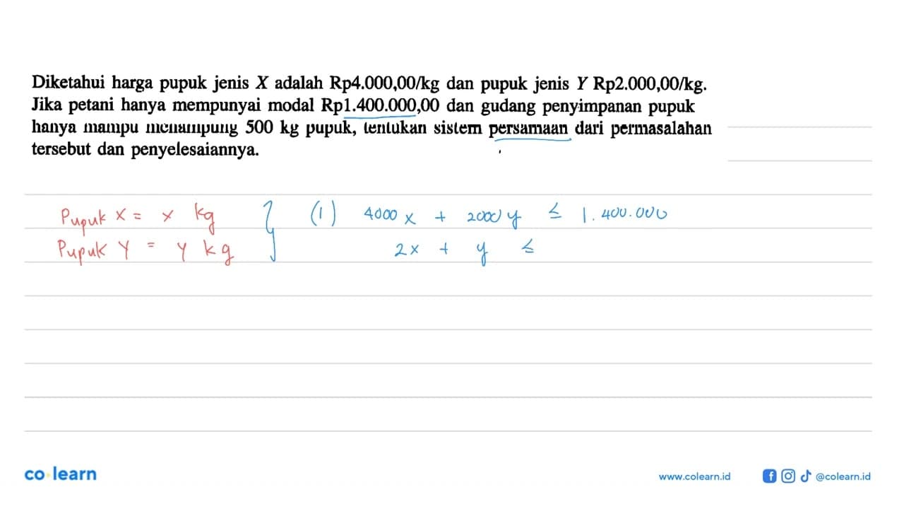Diketahui harga pupuk jenis X adalah Rp4.000,00/kg dan
