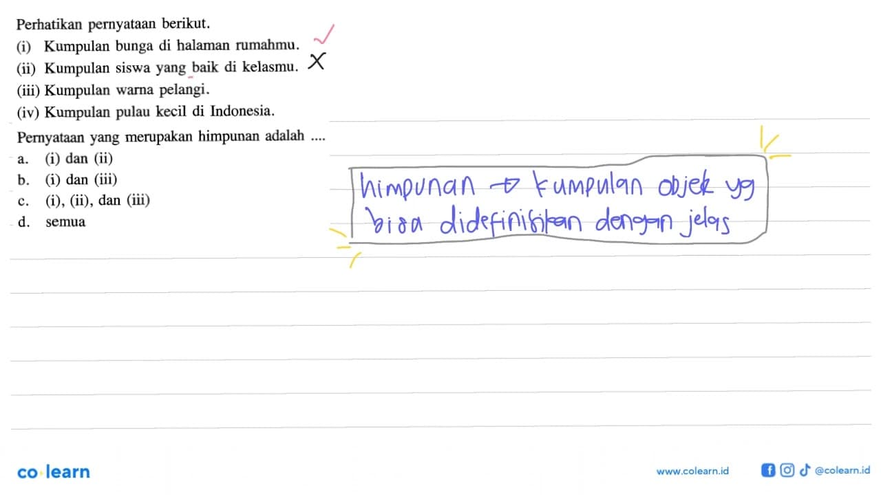 Perhatikan pernyataan berikut. (i) Kumpulan bunga di