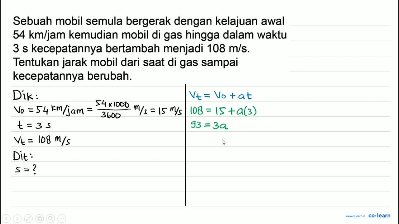 Sebuah mobil semula bergerak dengan kelajuan awal 54 ~km /