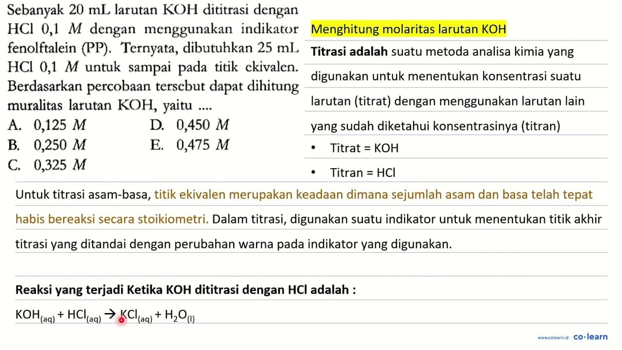 Sebanyak 20 mL larutan KOH dititrasi dengan HCl 0,1 M