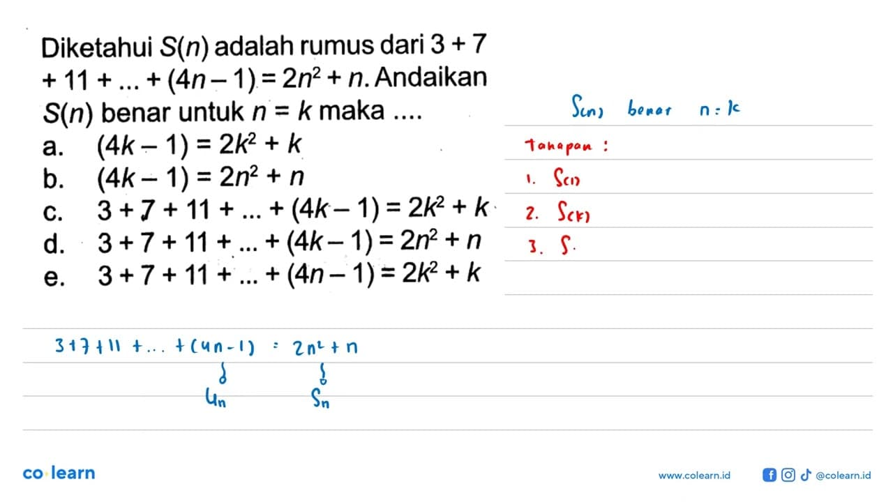 Diketahui S(n) adalah rumus dari 3+7+11+...+(4n-1) =2n^2+n.