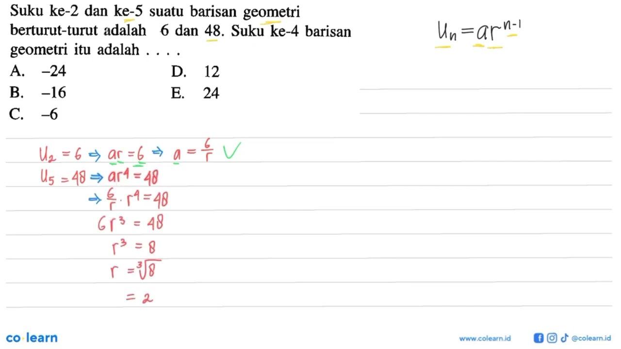 Suku ke-2 dan ke-5 suatu barisan geometri berturut-turut