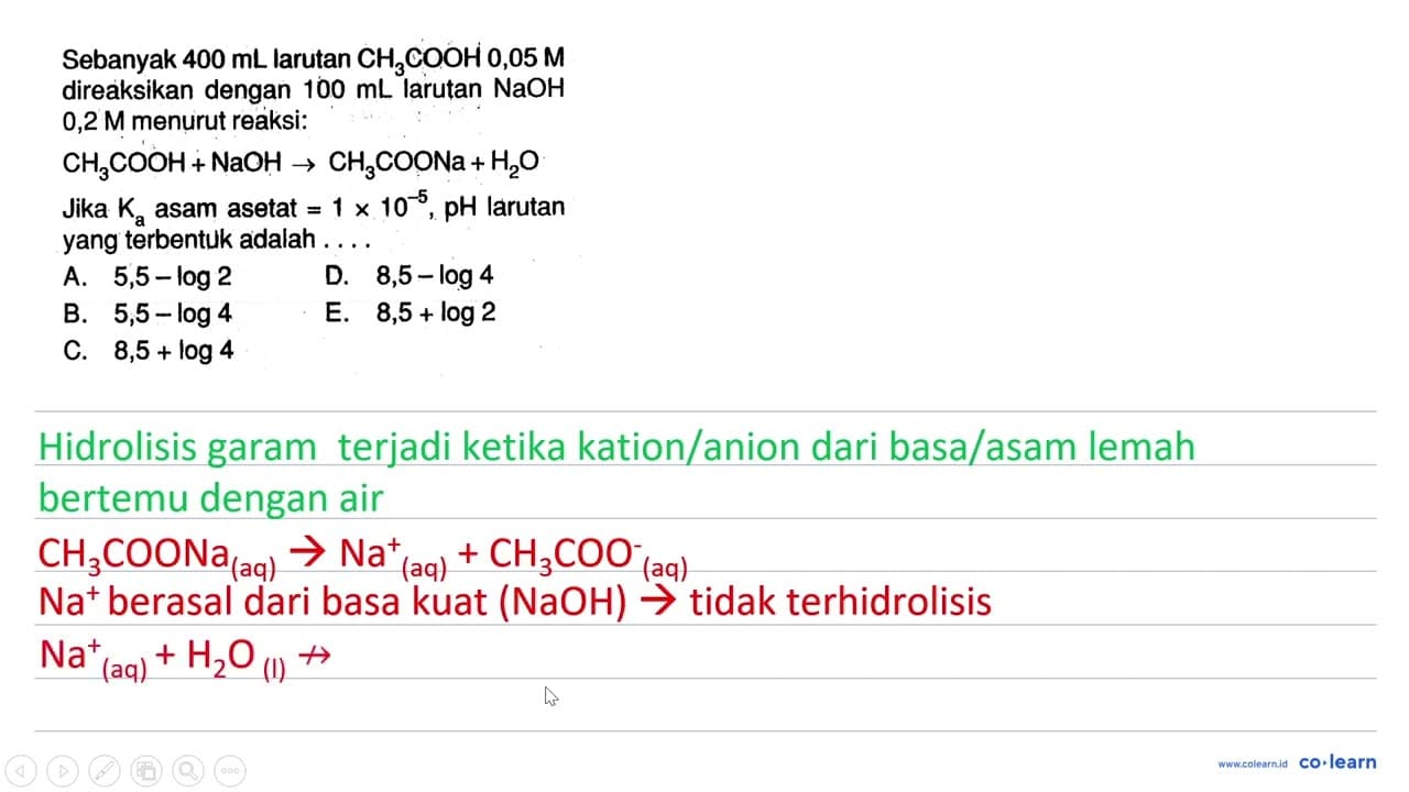 Sebanyak 400 mL larutan CH3COOH 0,05 M direaksikan dengan