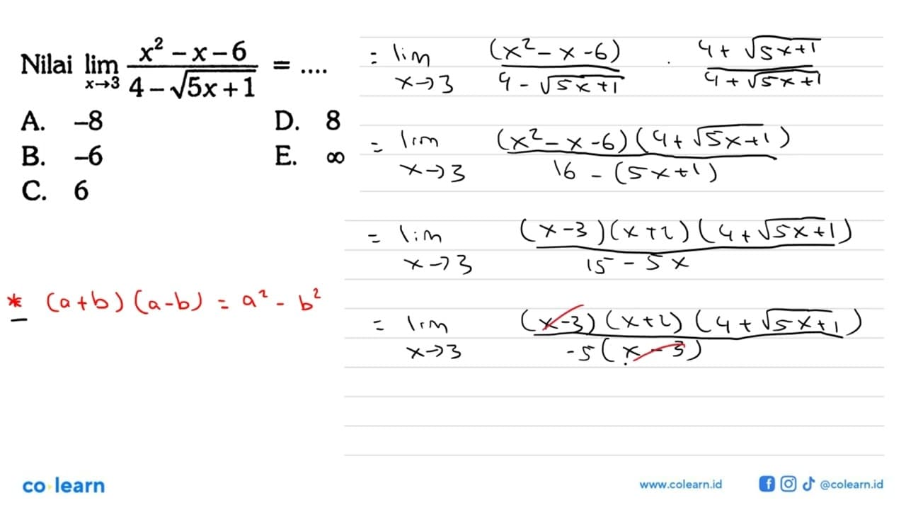 Nilai limit x->3 (x^2-x-6)/(4- akar(5x+1))