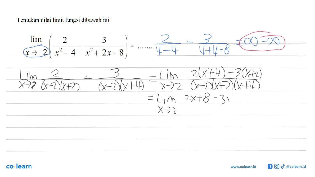Tentukan nilai limit fungsi dibawah ini! Lim x->2