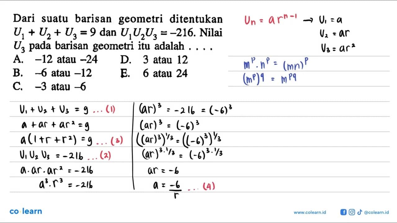 Dari suatu barisan geometri ditentukan U1+U2+U3=9 dan U1 U2