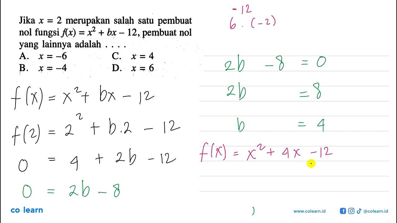 Jika x = 2 merupakan salah satu pembuat nol fungsi f(x) =