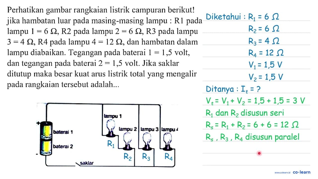 Perhatikan gambar rangkaian listrik campuran berikut! jika