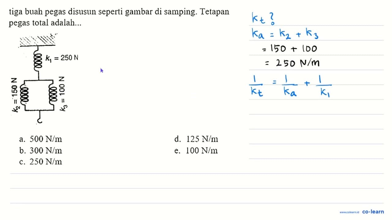 tiga buah pegas disusun seperti gambar di samping. Tetapan