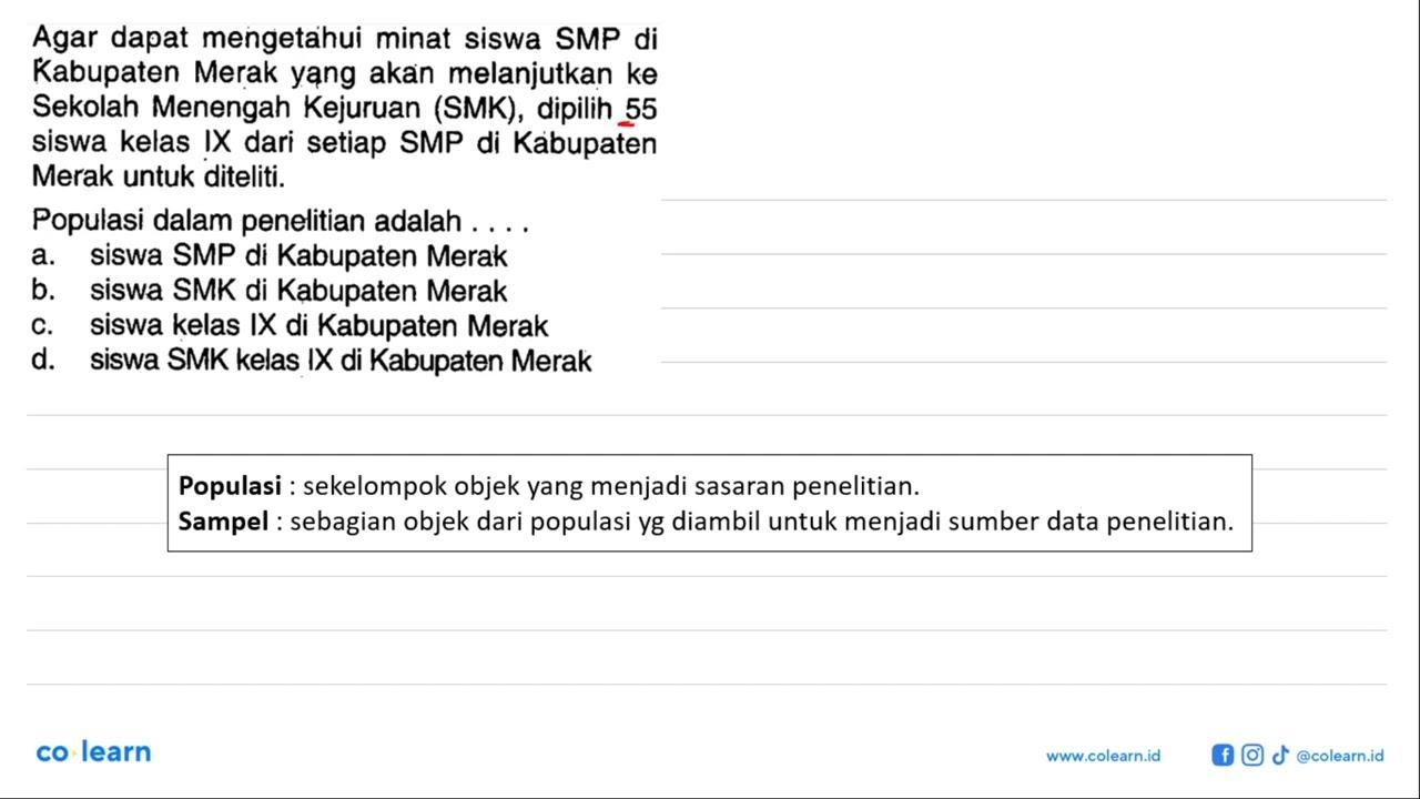 Agar dapat mengetahui minat siswa SMP di Kabupaten Merak