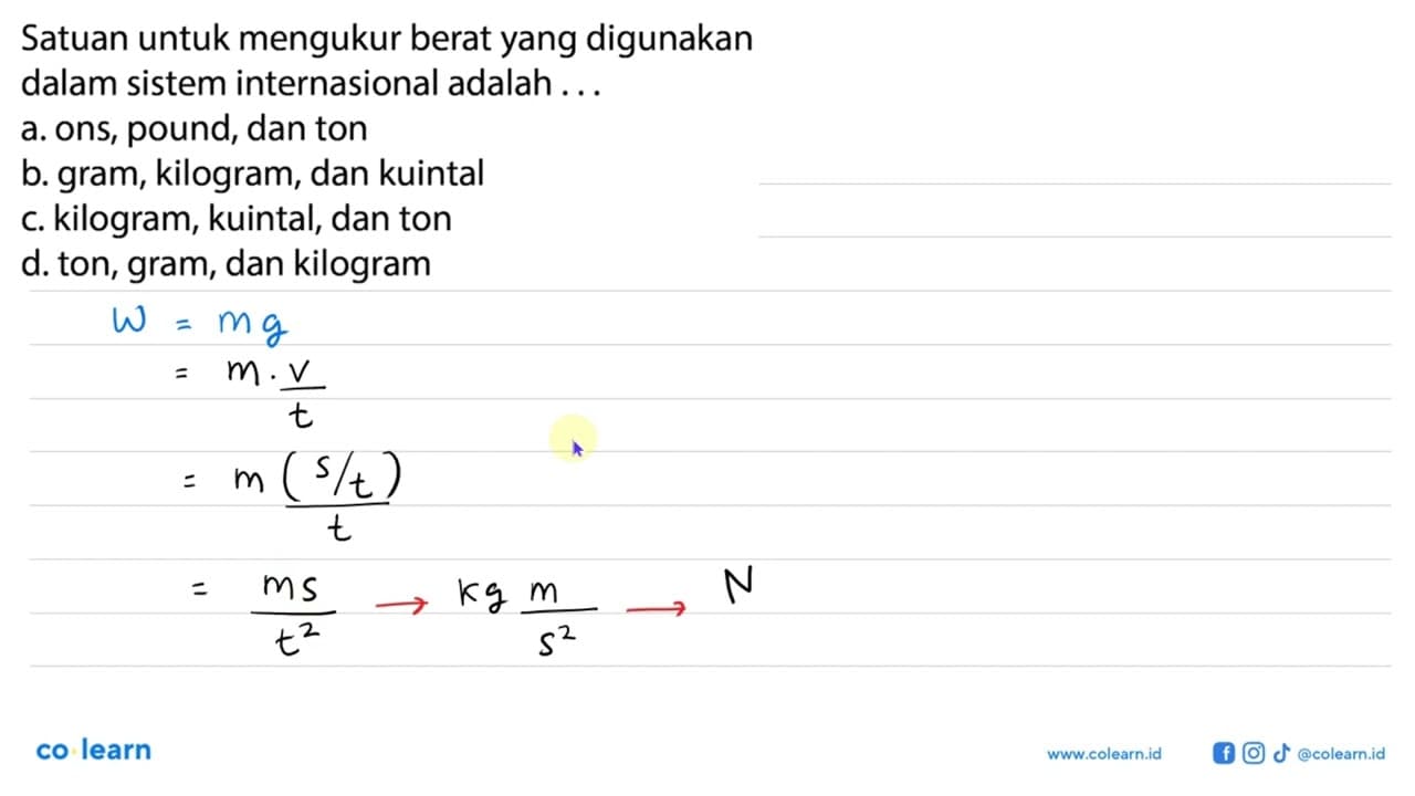 Satuan untuk mengukur berat yang digunakan dalam sistem