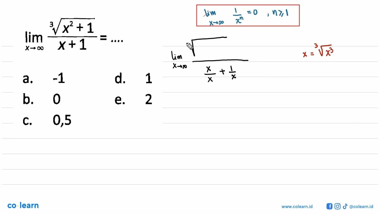 lim x->tak hingga (x^2+1)^(1/3)/(x+1)=