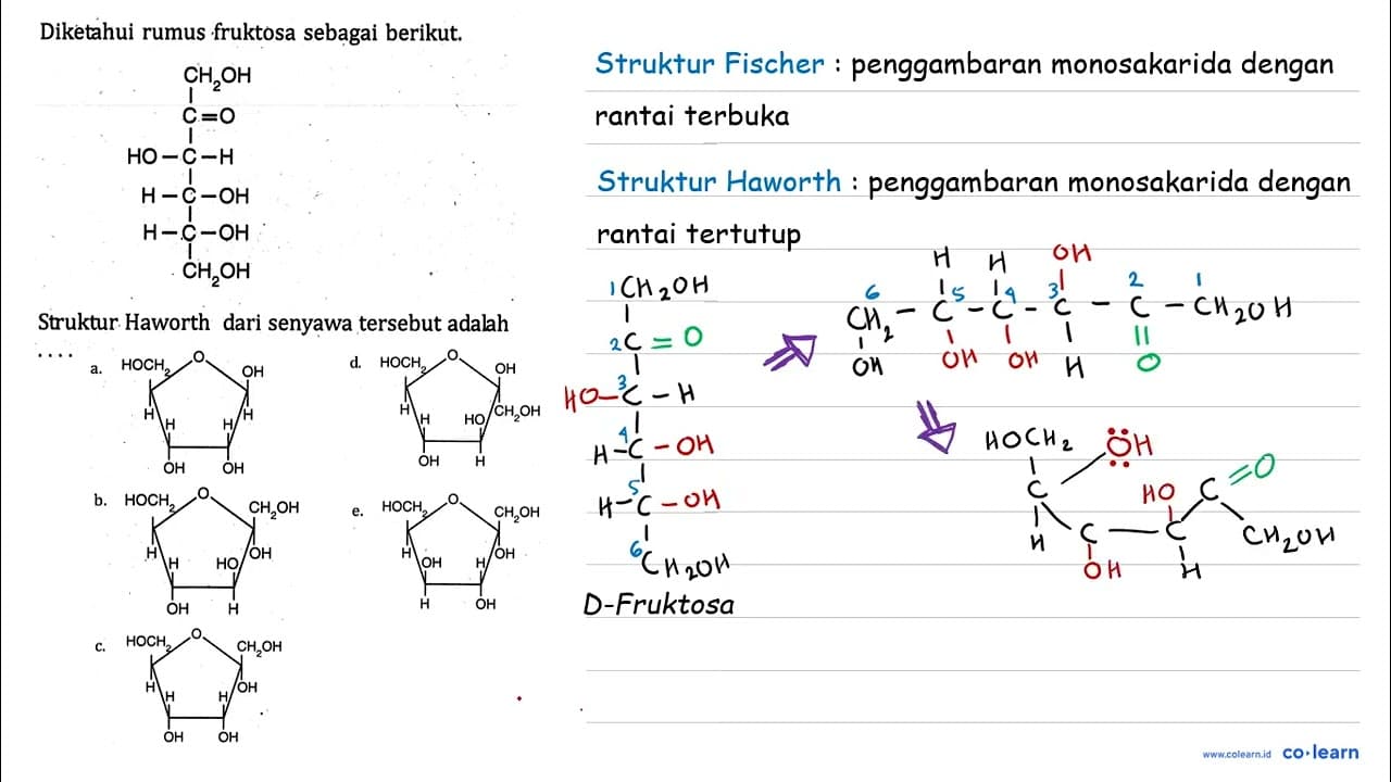 Diketahui rumus fruktosa sebagai berikut. CH2OH C=O HO-C-H