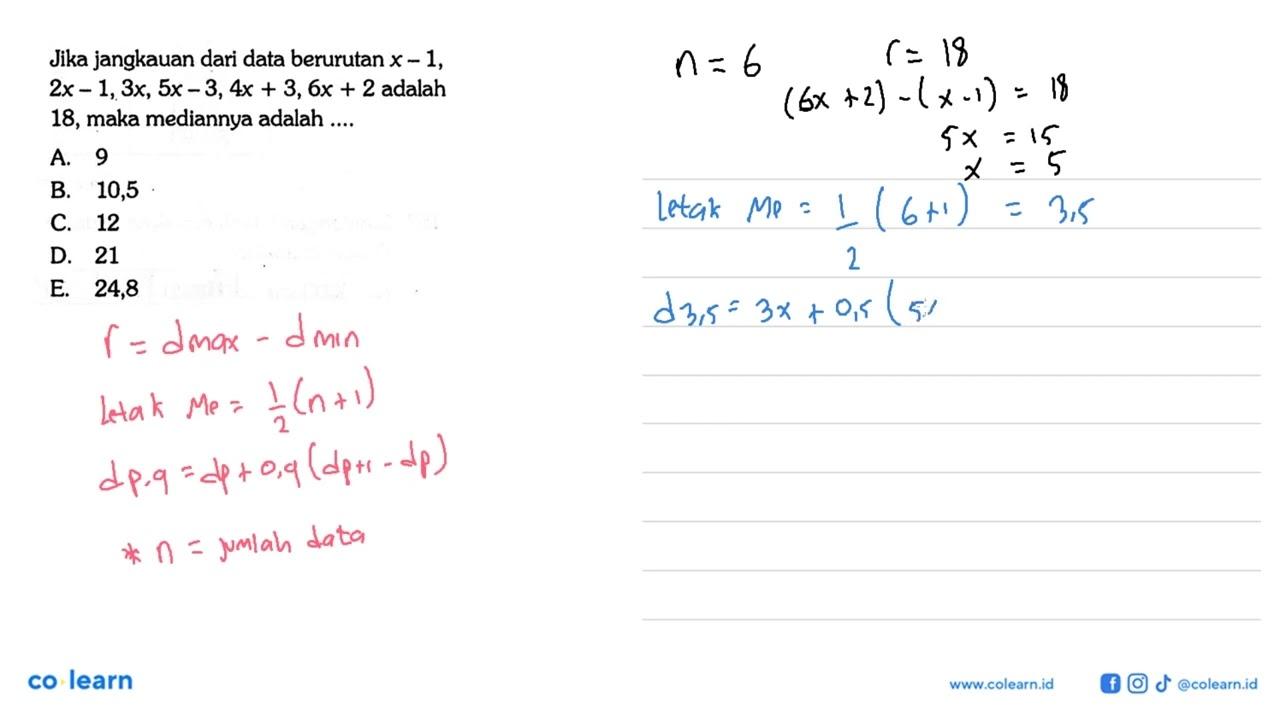 Jika jangkauan dari data berurutan x-1, 2x-1, 3x, 5x-3,