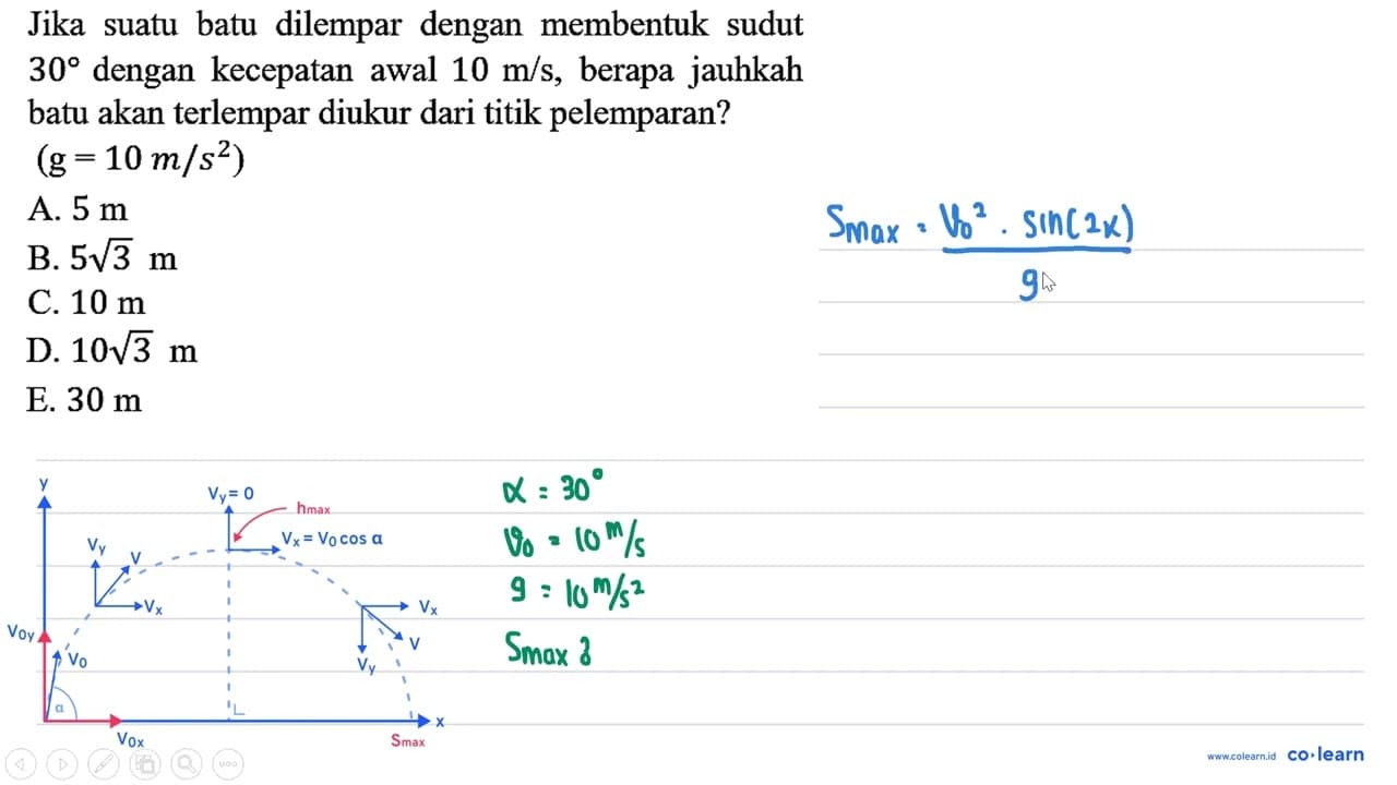 Jika suatu batu dilempar dengan membentuk sudut 30 dengan