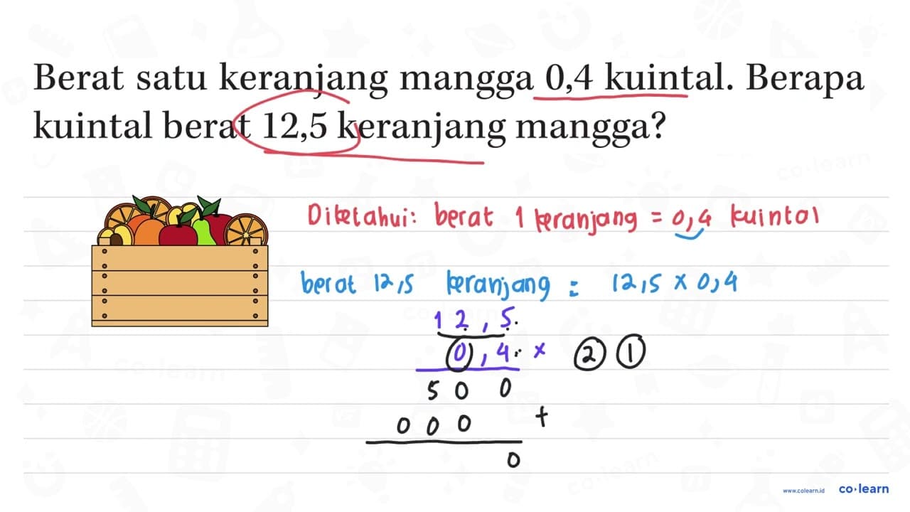 Berat satu keranjang mangga 0,4 kuintal. Berapa kuintal