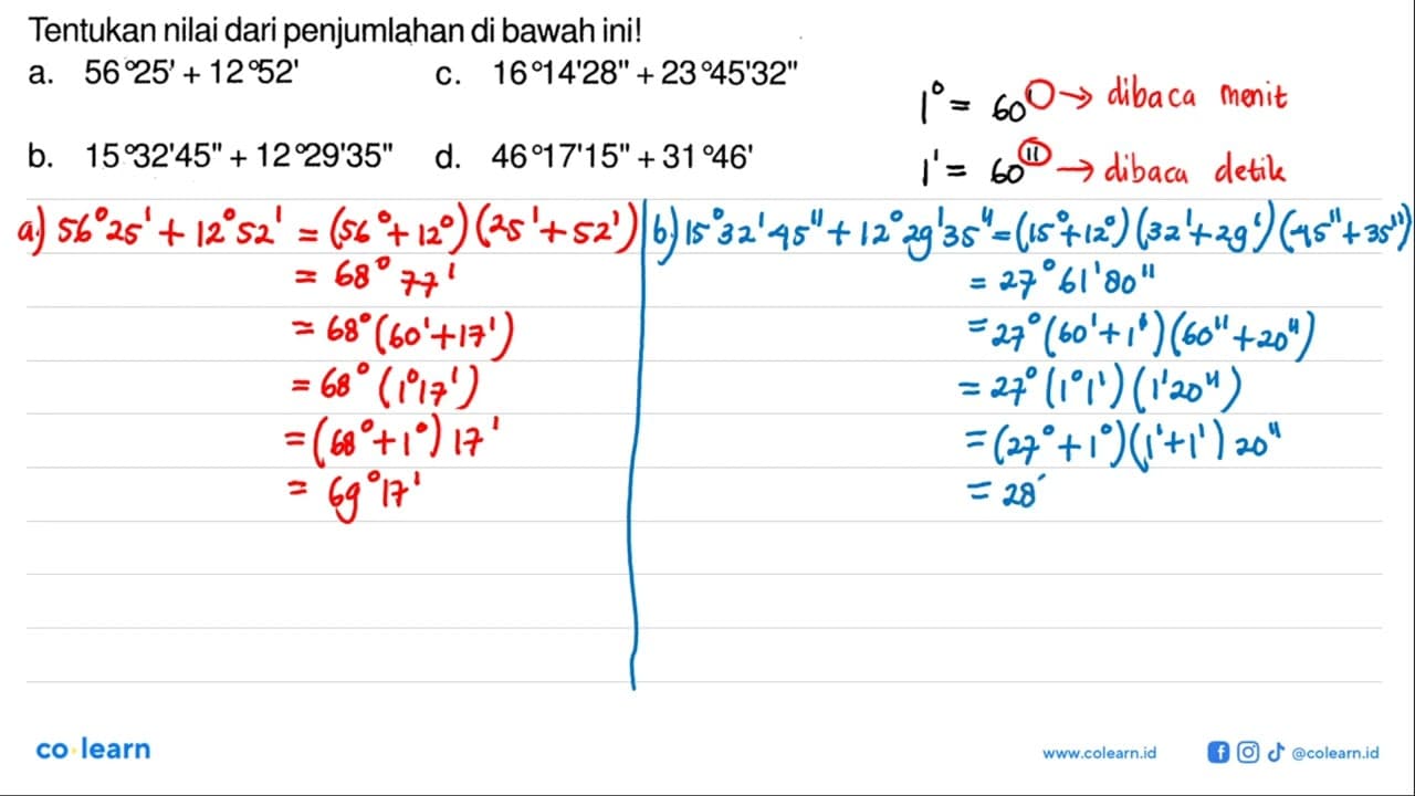 Tentukan nilai dari penjumlahan di bawah ini! a. 56 25'+12