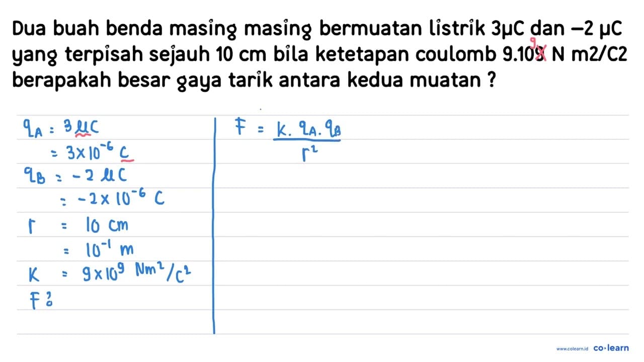 Dua buah benda masing masing bermuatan listrik 3 mu C dan