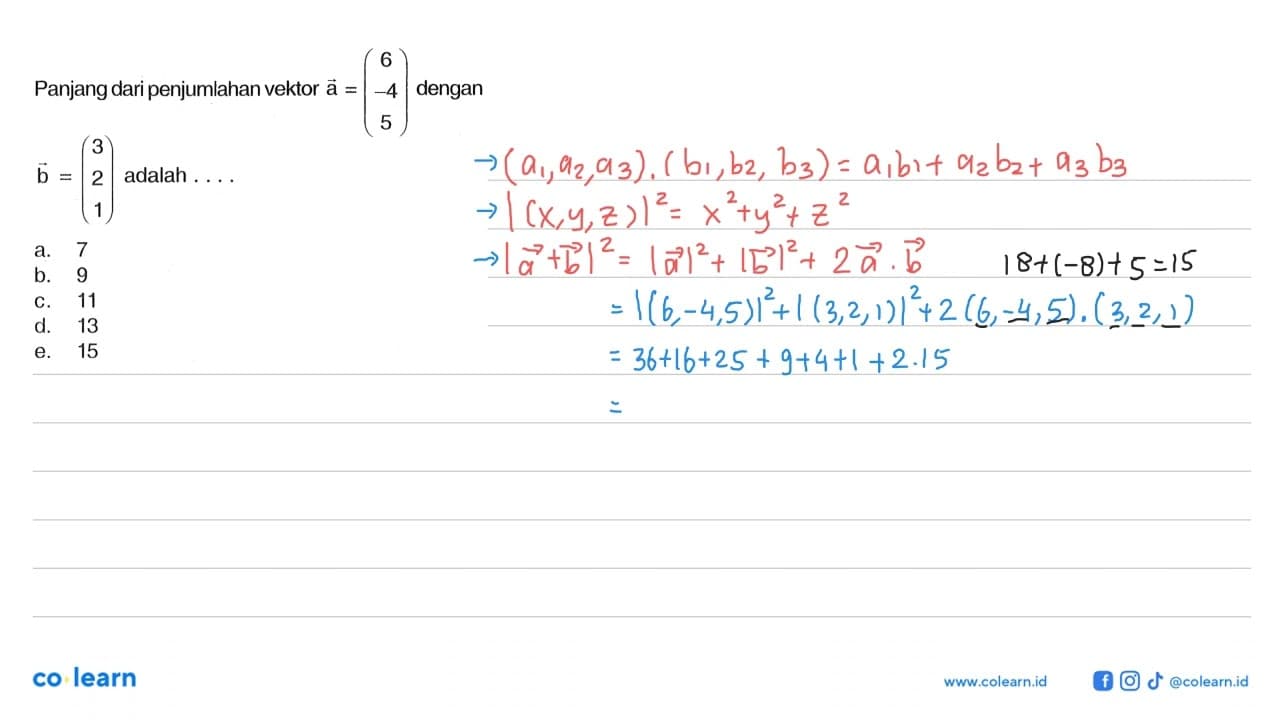Panjang dari penjumlahan vektor vektor a=(6 -4 5) dengan