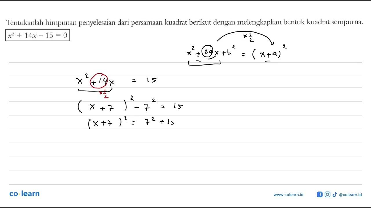 Tentukanlah himpunan penyelesaian dari persamaan kuadrat