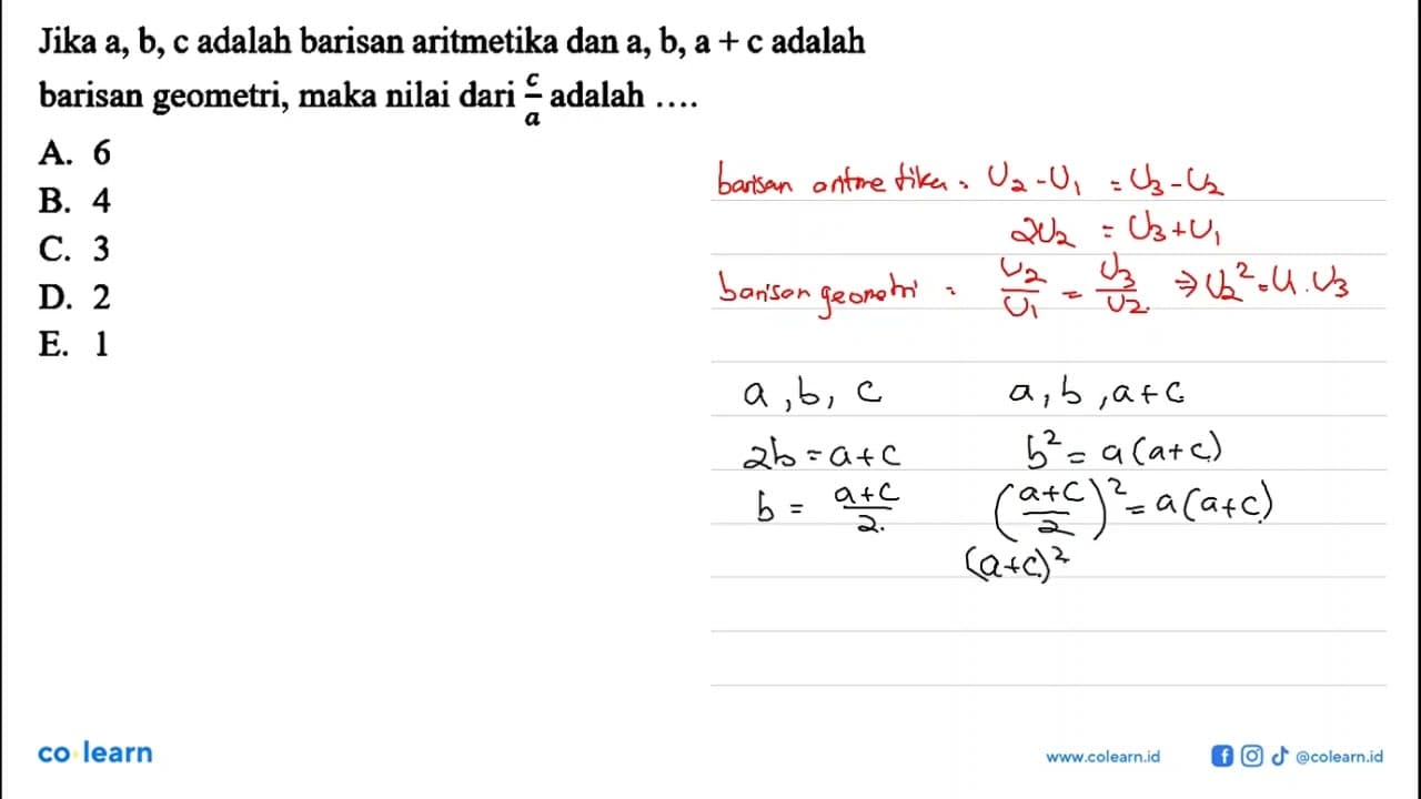 Jika a, b, c adalah barisan aritmetika dan a, b, a + c