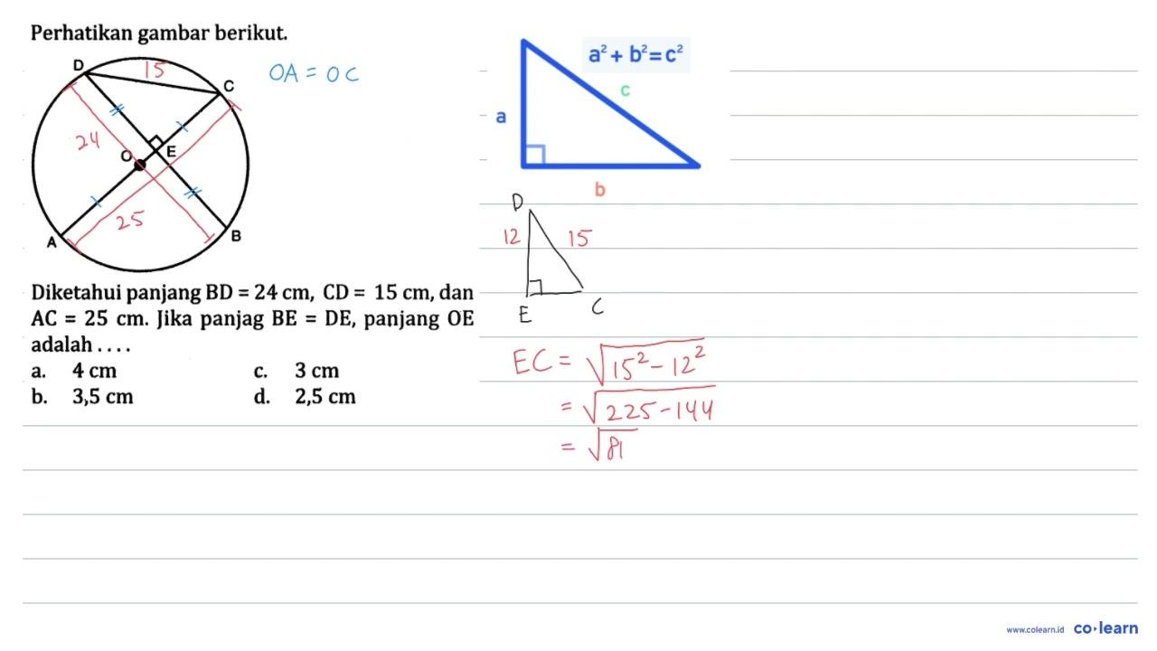 Perhatikan gambar berikut. D C O E A B Diketahui panjang