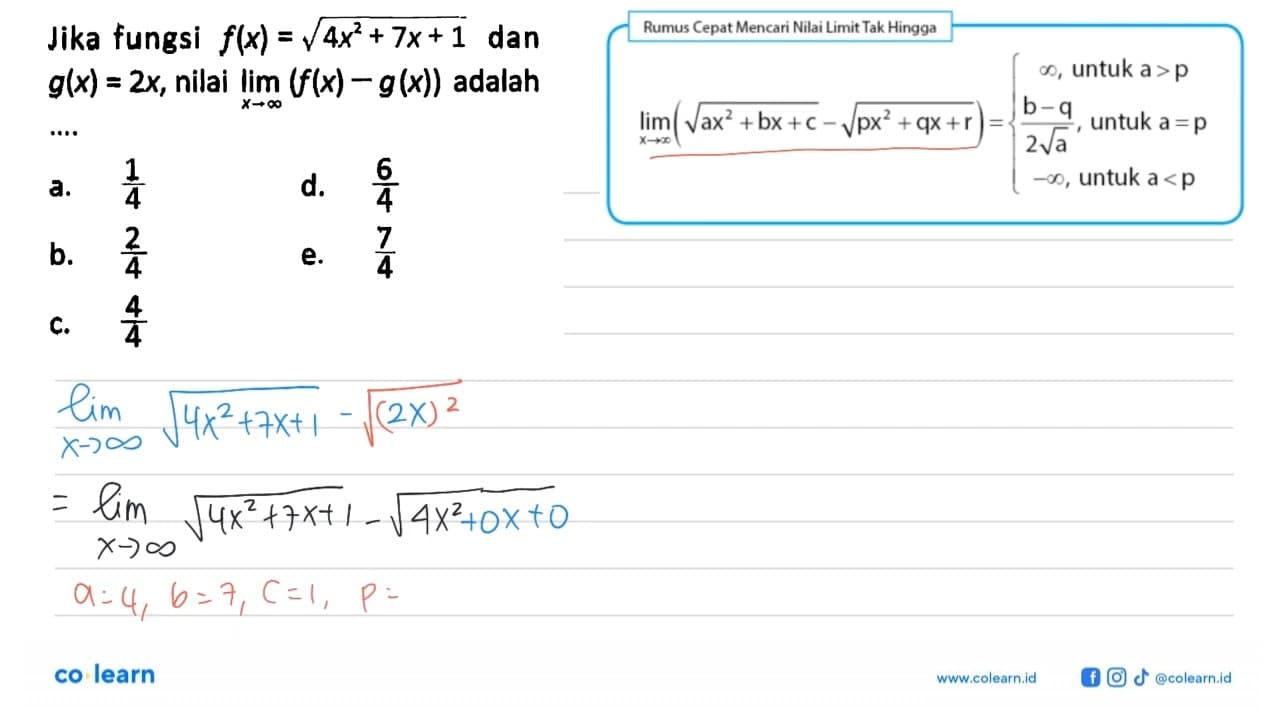 Jika fungsi f(x)=akar(4x^2+7x+1) dan g(x)=2x, nilai limit x