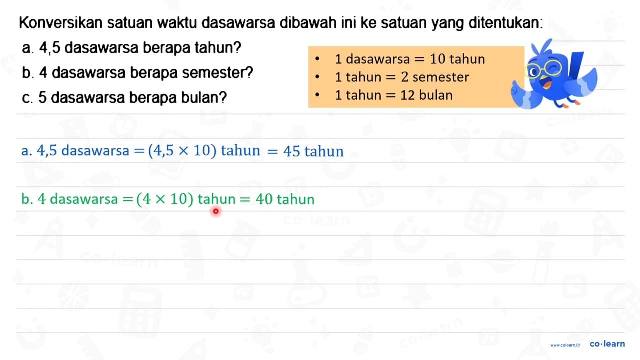 Konversikan satuan waktu dasawarsa dibawah ini ke satuan