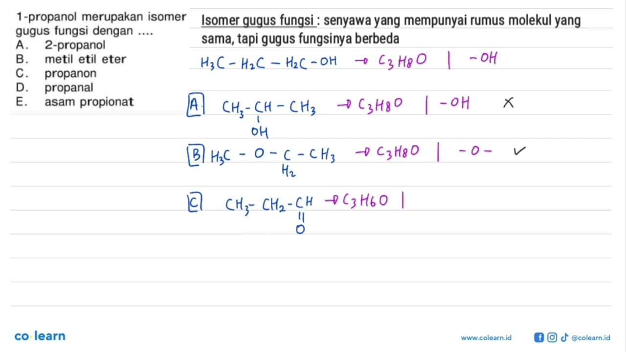 1-propanol merupakan isomer gugus fungsi dengan .... A.