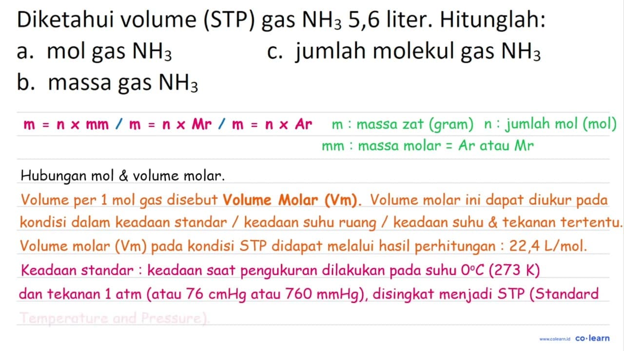 Diketahui volume (STP) gas NH_(3) 5,6 liter. Hitunglah: a.