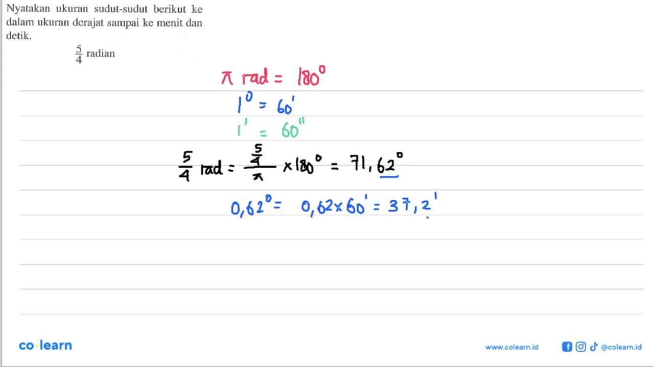 Nyatakan ukuran sudut-sudut berikut ke dalam ukuran derajat
