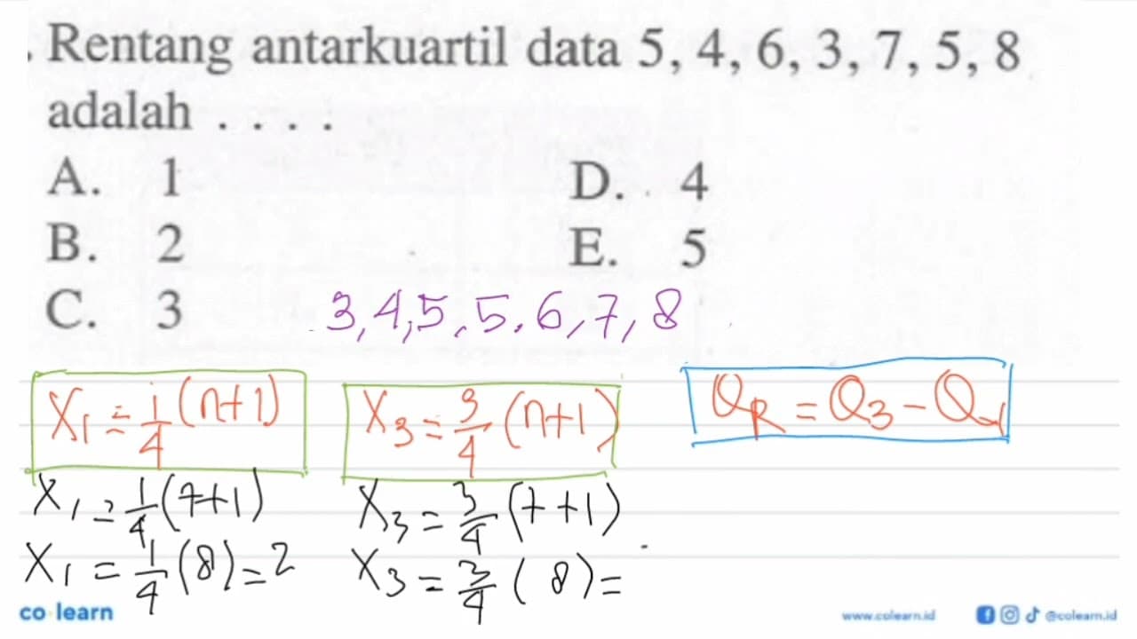 Rentang antarkuartil data 5,4,6,3,7,5,8 adalah....