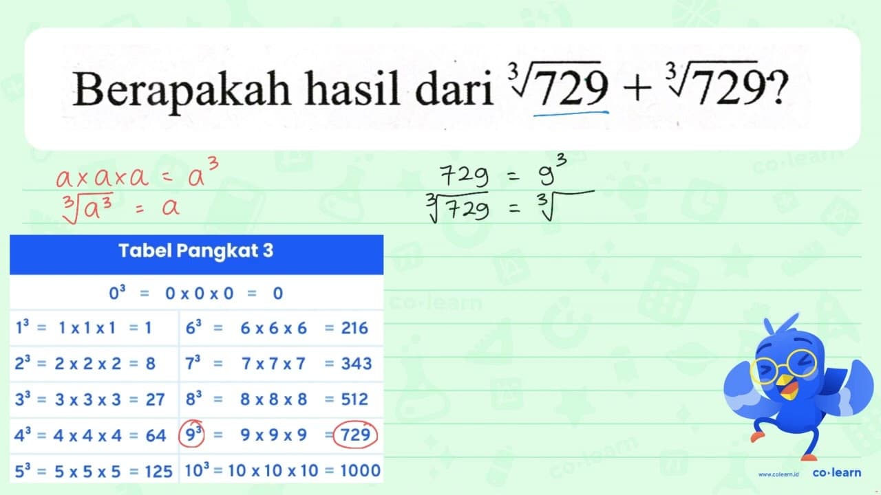 Berapakah hasil dari sqrt[3]{729)+sqrt[3]{729) ?