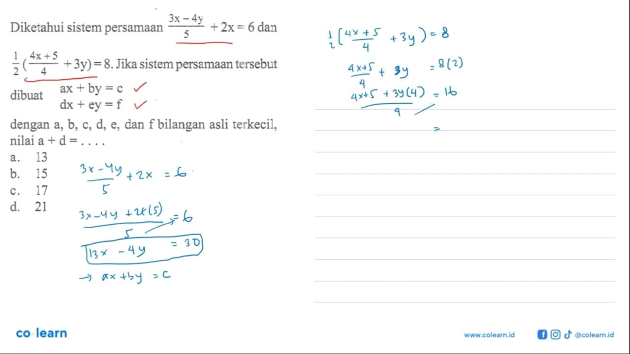 Diketahui sistem persamaan (3x - 4y)/5 + 2x = 6 dan 1/2((4x