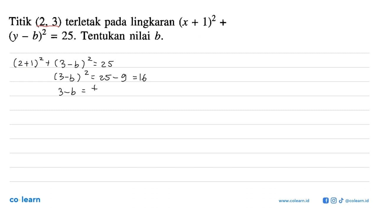 Titik (2,3) terletak pada lingkaran (x+1)^2+(y-b)^2=25.