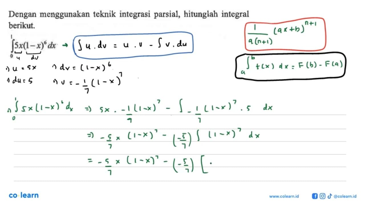 Dengan menggunakan teknik integrasi parsial, hitunglah