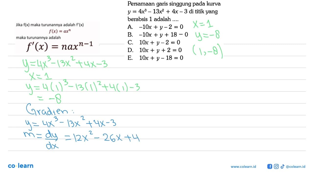 Persamaan garis singgung pada kurva y=4x^3-13x^2+4x-3 di